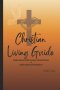 Christian Living Guide: Bible Based Faith, Prayer, Mental Peace & Daily Spiritual Discipline