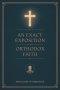 An Exact Exposition of the Orthodox Faith: Linked to the Bible; includes footnotes