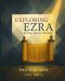Exploring Ezra: Return, Rebuild, Restore