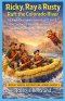 Ricky, Ray & Rusty Raft the Colorado River: A Laugh-Out-Loud, Homeschool-Friendly Grand Canyon Adventure That Teaches Geology and Creation Truth