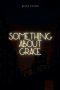 Something About Grace