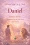 Women Bible Study Book Daniel: Faithful in the Fire: Standing Firm in God's Love and Purpose
