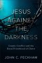 Jesus Against the Darkness