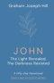 John: The Light Revealed, the Darkness Resisted: A Fifty-Day Devotional