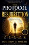 The Protocol of Resurrection