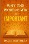 Why the Word of God is Important