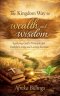 The Kingdom Way to Wealth and Wisdom