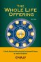 The Whole Life Offering