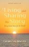 Living and Sharing the Story: Mission Series: One