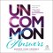 Uncommon Answers