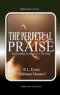 The Perpetual Praise: Responding to the Call to Worship