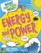 What Matters Most?: Energy And Power
