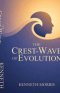 The Crest-Wave of Evolution