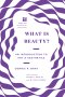 What Is Beauty?