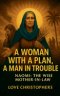 A Woman with a Plan, A Man in trouble: Naomi: The Wise Mother-in-Law.