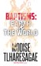 Baptisms: Earth And The World