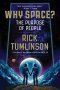 Why Space?: The Purpose of People