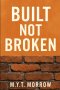 Built Not Broken
