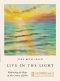 Live in the Light: Radiating the Hope of the Letters of John--A 6-Week Bible Study with Video Access