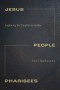 Jesus, People, Pharisees
