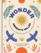 Wonder: 52 Conversations to Help Kids Fall in Love with Scripture