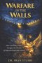 Warfare in the Walls: How Apostolic Leaders Navigate the Terrain of Difficult People and Seasons
