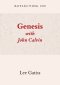Reflecting on Genesis with John Calvin