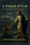 A Friend of God