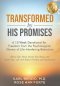 Transformed by His Promises: A 12-Week Devotional for Freedom from the Psychological Slavery of Life-Interfering Behaviors