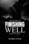 The Secret To Finishing Well: Praising Your Way To Victory