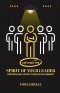 Catching the Spirit of Your Leader: Reproducing Legacy Through Alignment