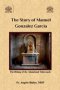The Story of Manuel Gonzalez Garcia