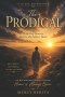 The Prodigal: Returning, Restored, Living In Grace.
