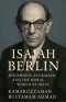 Isaiah Berlin: Jewishness, Pluralism, and the Moral World of Ideas