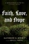 Faith, Love, and Hope