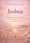 Women Bible Study Book Joshua : Courage to Possess the Promise: Walking Boldly into God's Faithful Love
