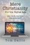 Mere Christianity for the Digital Age: Can Faith Survive the Internet?
