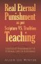 Real Eternal Punishment as per Scripture VS. Tradition Teaching: God's Just Punishment VS. Eternal Life of Suffering