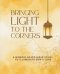 Bringing Light to the Corners: A Memoir-Based Bible Study to Illuminate God's Love