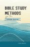 Bible Study Methods for the Common Scholar