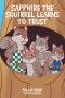Sapphire the Squirrel Learns to Trust