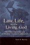 Law, Life, and the Living God