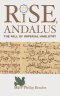 Rise, Andalus: The Fall of Imperial Harlotry