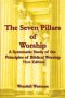 The Seven Pillars of Worship (New Edition)