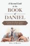 A Second Look At  The Book of Daniel: Using the King James Version of the Bible
