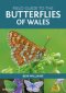 Field Guide To The Butterflies Of Wales