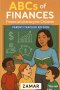 ABC's of Finances: Parent/Teacher Edition: Financial Literacy for Kids