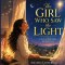 The Girl Who Saw The Light