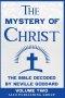 The Mystery of Christ: The Bible Decoded by Neville Goddard Volume Two