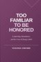 Too Familiar to Be Honored: Leadership, Boundaries, and the Cost of Being Called